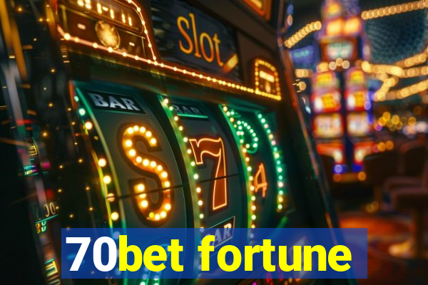 70bet fortune